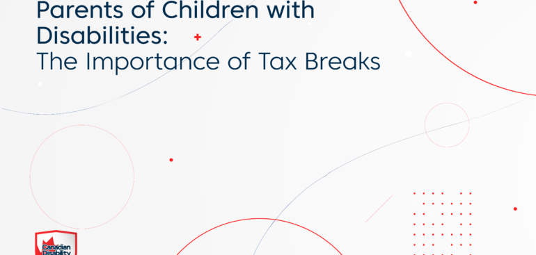 Parents of Children with Disabilities. The Importance of Tax Breaks